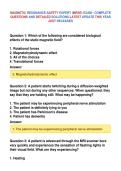 MAGNETIC RESONANCE SAFETY EXPERT &lpar;MRSE&rpar; EXAM - COMPLETE&NewLine;QUESTIONS AND DETAILED SOLUTIONS LATEST UPDATE THIS YEAR&NewLine;JUST RELEASED