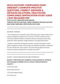HCCA CHC&sol;CHPC COMPLIANCE EXAM 2026&sol;2027 &vert; COMPLETE PRACTICE QUESTIONS&comma; CORRECT ANSWERS & DETAILED SOLUTIONS &vert; HEALTHCARE COMPLIANCE CERTIFICATION STUDY GUIDE &vert; JUST RELEASED PDF