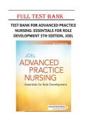 TEST BANK FOR ADVANCED PRACTICE NURSING&colon; ESSENTIALS FOR ROLE DEVELOPMENT 5TH EDITION&comma; JOEL