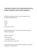 ACHE BOG SAMPLE TEST 100 QUESTIONS FINAL&NewLine;PAPER COMPLETE SOLUTIONS GRADED A&plus;