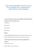 ADVANCED PHARMACOLOGY FINAL&NewLine;EXAM OBJECTIVE ASSESSMENT&NewLine;QUESTIONS AND ANSWERS