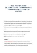 WGU D116 ADVANCED&NewLine;PHARMACOLOGY COMPREHENSIVE&NewLine;ASSESSMENT QUESTIONS AND&NewLine;ANSWERS