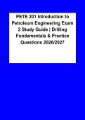 PETE 201 Introduction to Petroleum Engineering Exam 2 2026&ndash;2027 &vert; Drilling Fundamentals&comma; Practice Questions & Complete Exam Review