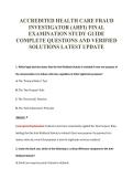 ACCREDITED HEALTH CARE FRAUD&NewLine;INVESTIGATOR &lpar;AHFI&rpar; FINAL&NewLine;EXAMINATION STUDY GUIDE&NewLine;COMPLETE QUESTIONS AND VERIFIED&NewLine;SOLUTIONS LATEST UPDATE
