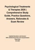 Psychological Treatments & Therapies 2026 &vert; Comprehensive Study Guide&comma; Practice Questions&comma; Answers&comma; Rationales & Exam Review&NewLine;&NewLine;