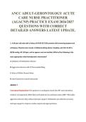 ANCC ADULT-GERONTOLOGY ACUTE&NewLine;CARE NURSE PRACTITIONER&NewLine;&lpar;AGACNP&rpar; PRACTICE EXAM 2026&sol;2027&NewLine;QUESTIONS WITH CORRECT&NewLine;DETAILED ANSWERS LATEST UPDATE