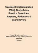 Treatment Implementation 2026 &vert; Study Guide&comma; Practice Questions&comma; Answers&comma; Rationales & Exam Review