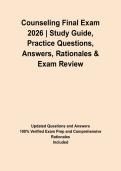 Counseling Final Exam 2026 &vert; Study Guide&comma; Practice Questions&comma; Answers&comma; Rationales & Exam Review
