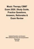 Music Therapy CBMT Exam 2026 &vert; Study Guide&comma; Practice Questions&comma; Answers&comma; Rationales & Exam Review&NewLine;&NewLine;