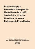 Psychotherapy & Biomedical Therapies for Mental Disorders 2026 &vert; Study Guide&comma; Practice Questions&comma; Answers&comma; Rationales & Exam Review&NewLine;&NewLine;