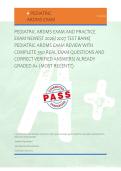 PEDIATRIC ARDMS EXAM AND PRACTICE &NewLine;EXAM NEWEST 2026&sol; 2027 TEST BANK&vert; &NewLine;PEDIATRIC ARDMS EXAM REVIEW WITH &NewLine;COMPLETE 350 REAL EXAM QUESTIONS AND &NewLine;CORRECT VERIFIED ANSWERS&sol; ALREADY &NewLine;GRADED A&plus; &lpar;MOST RECENT&excl;&excl;&rpar; 
