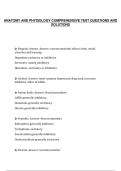 ANATOMY AND PHYSIOLOGY COMPREHENSIVE TEST QUESTIONS AND&NewLine;SOLUTIONS