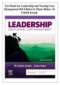 Test Bank For Leadership and Nursing Care Management 8th Edition &vert; M&period; Lindell Joseph & Diane Huber &vert; ISBN 9780443127373 &vert; Chapters 1-26