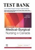 Test Bank for Lewis's Medical-Surgical Nursing in Canada&comma; 5th Edition &vert; All Chapters covered &vert;100&percnt; verified questions and answers &vert;Complete guide A&plus;
