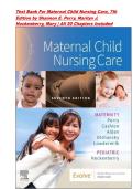 Test Bank For Maternal Child Nursing Care&comma; 7th Edition by Shannon E&period; Perry&comma; Marilyn J&period; Hockenberry&comma; Mary &vert; All 50 Chapters Included
