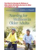 Test Bank for Nursing for Wellness in Older Adults 9th Edition By Carol A&period; Miller &vert; All Chapter's &lpar;1 - 29&rpar; &vert; Complete 2026 A&plus; Guide