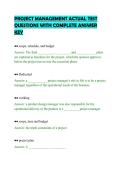 PROJECT MANAGEMENT ACTUAL TEST&NewLine;QUESTIONS WITH COMPLETE ANSWER&NewLine;KEY
