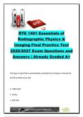 RTE 1401 Essentials of Radiographic Physics & Imaging Final Practice Test 2026&sol;2027 &vert; 18 Questions & Answers &vert; X-Ray Physics&comma; Radiation&comma; Grids & Image Quality