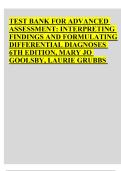 Test Bank for Advanced Assessment&colon; Interpreting Findings and Formulating Differential Diagnoses &lpar;6th Edition&rpar; &ndash; Mary Jo Goolsby & Laurie Grubbs &ndash; Complete Question Set