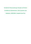 Test Bank for Pharmacotherapy&colon; Principles and Practice &NewLine;7th Edition by Chisholm-Burns &vert; 450&plus; Questions with &NewLine;Rationales &vert; 2025&sol;2026 &vert; Complete Exam Prep 