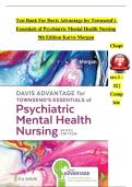 Test Bank For Davis Advantage for Townsend&rsquo;s&NewLine;Essentials of Psychiatric Mental Health Nursing&NewLine;9th Edition Karyn Morgan&NewLine;Chapt&NewLine;ers 1 -&NewLine;32 &vert;&NewLine;Comp&NewLine;lete