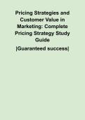 Pricing Strategies and Customer Value in Marketing&colon; Complete Pricing Strategy Study Guide