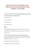 HESI MILESTONE REMEDIATION&NewLine;PRACTICE EXAM QUESTIONS AND&NewLine;CORRECT ANSWERS