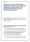 WIZZ AIR TCDT &lpar;TYPE CONVERSION AND &NewLine;DIFFERENCES TRAINING&rpar; FINAL ASSESSMENT &NewLine;EXAMINATION &vert; 2026&sol;2027 EDITION &vert; 200 &NewLine;VERIFIED QUESTIONS WITH DETAILED &NewLine;RATIONALES &vert; BRAND NEW&excl;