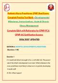 Pediatric Nurse Practitioner &lpar;PNP&rpar; Real Exam&colon; Complete Practice Test Bank &ndash; Developmental Milestones&comma; Immunizations&comma; Acute & Chronic Illness Management Complete Q&A with Rationales for CPNP-PC & CPNP-AC Certification Success 2026&sol;2027 UPDATED