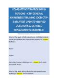 COMBATTING TRAFFICKING IN PERSONS - CTIP GENERAL AWARENESS TRAINING &lpar;DOD-CTIP-3&period;0&rpar; LATEST UPDATE VERIFIED QUESTIONS & DETAILED EXPLANATIONS GRADED A&plus;
