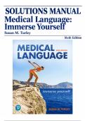 Solutions Manual &ndash; Medical Language&colon; Immerse Yourself &lpar;6th Edition&rpar; Susan M&period; Turley &ndash; All Chapters Covered &ndash; Answers to Exercises & Case Studies &ndash; ISBN 9780138053161  &ndash; Updated 2026&sol;2027 Solutions Exam Resource