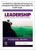 Test Bank For Leadership And Nursing Care Management 8th Edition &vert; M&period; Lindell Joseph & Diane Huber &vert; ISBN 9780443127373 &vert; Complete