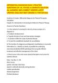 DIFFERENTIAL DIAGNOSIS EXAM 1 PRACTICE QUESTIONS &lpar;CH 1-8&comma; 5TH ED&rpar; A COMPLETE SOLUTION ALL ANSWERS 100&percnt; CORRECT VERIFIED LATEST UPDATED 2026&sol;2027 BEST GRADED A&plus; FOR SUCCESS