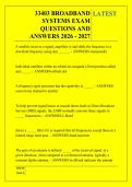 33403 BROADBAND &NewLine;SYSTEMS EXAM &NewLine;QUESTIONS AND &NewLine;ANSWERS 2026 - 2027 