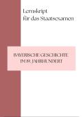 Skript f&uuml;r das Staatsexamen in Neuester Geschichte - Bayern im 19&period; Jahrhundert