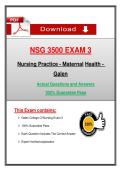 NSG 3500 Exam 3 &vert; &lpar;2026 &sol; 2027&rpar; Galen Nursing Practice Maternal Health &ndash; Actual Questions & Verified Answers &vert; Guarantee Pass