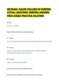 OB EXAM 1 GALEN COLLEGE OF NURSING&NewLine;ACTUAL QUESTIONS VERIFIED ANSWERS&NewLine;VIEW AHEAD PRACTICE SOLUTION