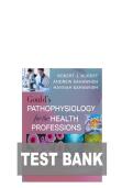 Gould's Pathophysiology for the Health Professions &lpar;8th Edition&rpar; Test Bank &mdash; Complete Chapters 1 to 28 Questions & Answers