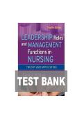 Leadership Roles and Management Functions in Nursing &lpar;12th Edition&rpar; Test Bank &mdash; Complete Chapters with Questions & Answers