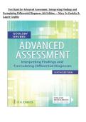 Test Bank For Advanced Assessment&colon; Interpreting Findings And Formulating Differential Diagnoses 6th Edition By Mary Jo Goolsby & Laurie Grubbs &vert; ISBN 9781719652643