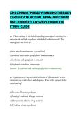 ONS CHEMOTHERAPY IMMUNOTHERAPY&NewLine;CERTIFICATE ACTUAL EXAM QUESTIONS&NewLine;AND CORRECT ANSWERS COMPLETE&NewLine;STUDY GUIDE