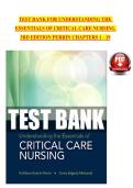 TEST BANK FOR UNDERSTANDING THE&NewLine;ESSENTIALS OF CRITICAL CARE NURSING&NewLine;3RD EDITION PERRIN CHAPTERS 1 - 19