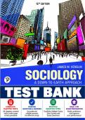Test Bank for Sociology&colon; A Down-to-Earth Approach&comma; 15th Edition &lpar;Jim M&period; Henslin&comma; 2024&rpar; &vert; All Chapters 1&ndash;22 Covered