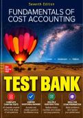 Test Bank for Fundamentals of Cost Accounting&comma; 7th Edition &lpar;Lanen&comma; Anderson & Maher&rpar; &vert; All Chapters 1&ndash;18 Covered