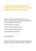 CALIFORNIA ACUPUNCTURE LICENSING &NewLine;EXAMINATION QUESTION PRACTICE EXAM &NewLine;CORRECT ANSWERS AND RATIONALES