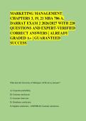 MARKETING MANAGEMENT &NewLine;CHAPTERS 3&comma; 19&comma; 21 MBA 706 A&period; &NewLine;DARRAT EXAM 2 2026&sol;2027 WITH 220 &NewLine;QUESTIONS AND EXPERT-VERIFIED &NewLine;CORRECT ANSWERS &vert; ALREADY &NewLine;GRADED A&plus; &vert; GUARANTEED &NewLine;SUCCESS