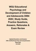 WGU Educational Psychology and Development of Children and Adolescents D094 2026 &vert; Study Guide&comma; Practice Questions&comma; Answers&comma; Rationales & Exam Review