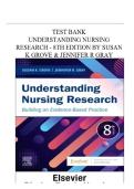 Test Bank for Understanding Nursing Research 8th Edition by Susan Grove and Jennifer Gray &ndash; Chapters 1&ndash;18