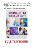 Test Bank For Pharmacology for Nurses&colon; A Pathophysiologic Approach&NewLine;&comma;7th Edition Author&colon; Michael Adams &comma;Norman Holland Ph&period;D&period;&comma; Carol Urban&NewLine;100&percnt; Complete A&plus; Study Guide Latest Version&NewLine;