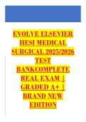 EVOLVE ELSEVIER &NewLine;HESI MEDICAL &NewLine;SURGICAL 2025&sol;2026 &NewLine;TEST &NewLine;BANKCOMPLETE &NewLine;REAL EXAM &vert; &NewLine;GRADED A&plus; &vert; &NewLine;BRAND NEW &NewLine;EDITION 